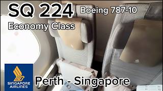 SQ 224 Economy Class Perth → Singapore | Boeing B787-10 Singapore Airlines | Full Flight Experience