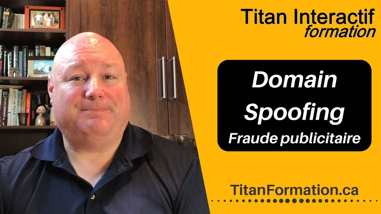C'est quoi le Domain Spoofing? Titan Interactif vulgarise le lexique du marketing numérique.