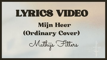 Mathijs Fitters – Mijn Heer (Ordinary Cover | Christian version NL)