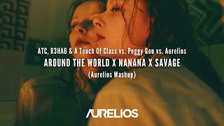 ATC vs. Peggy Gou vs. Aurelios - Around The World X Nanana X Savage (Aurelios Mashup)