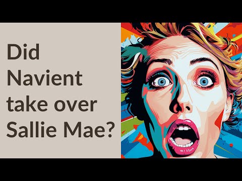 Video: Navient a cumpărat Sallie Mae?