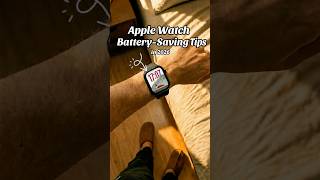 Apple Watch Battery-Saving Tips
