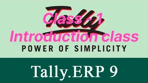 Tally ERP 9 Course | Chapter - 1 Introduction to Accounting