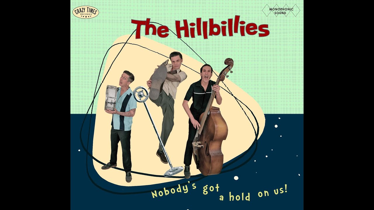 The Hillbillies  - Nobody's got a Hold on Us [FULL ALBUM]