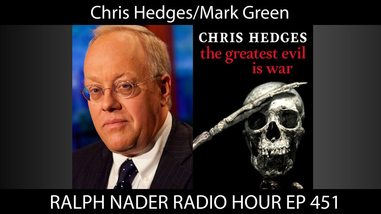 Chris Hedges/Mark Green YouTube