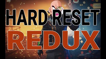 REVIEW - HARD RESET REDUX - Noudle