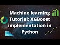 Practical Machine learning Tutorial : XGBoost implementation in Python