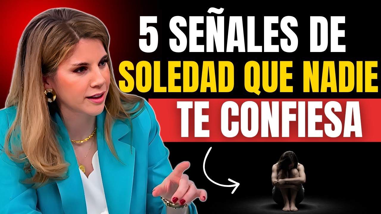 5 Señales de Soledad Que Nadie Te Confiesa | Marian Rojas Estapé