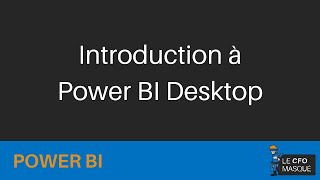 Power BI - Introduction à Power BI Desktop