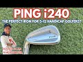 Ping i240 Iron Review 2025 β³οΈ
