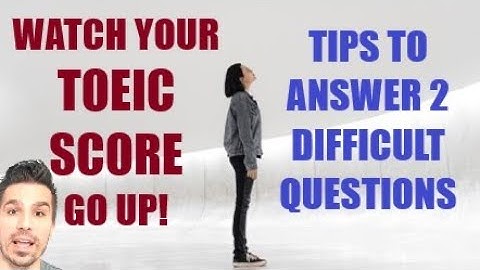 GET A HIGHER TOEIC SCORE!  KEY GRAMMAR & VOCAB TIPS TO ANSWER 2 READING QUESTIONS #TOEICTIPS #TOEIC