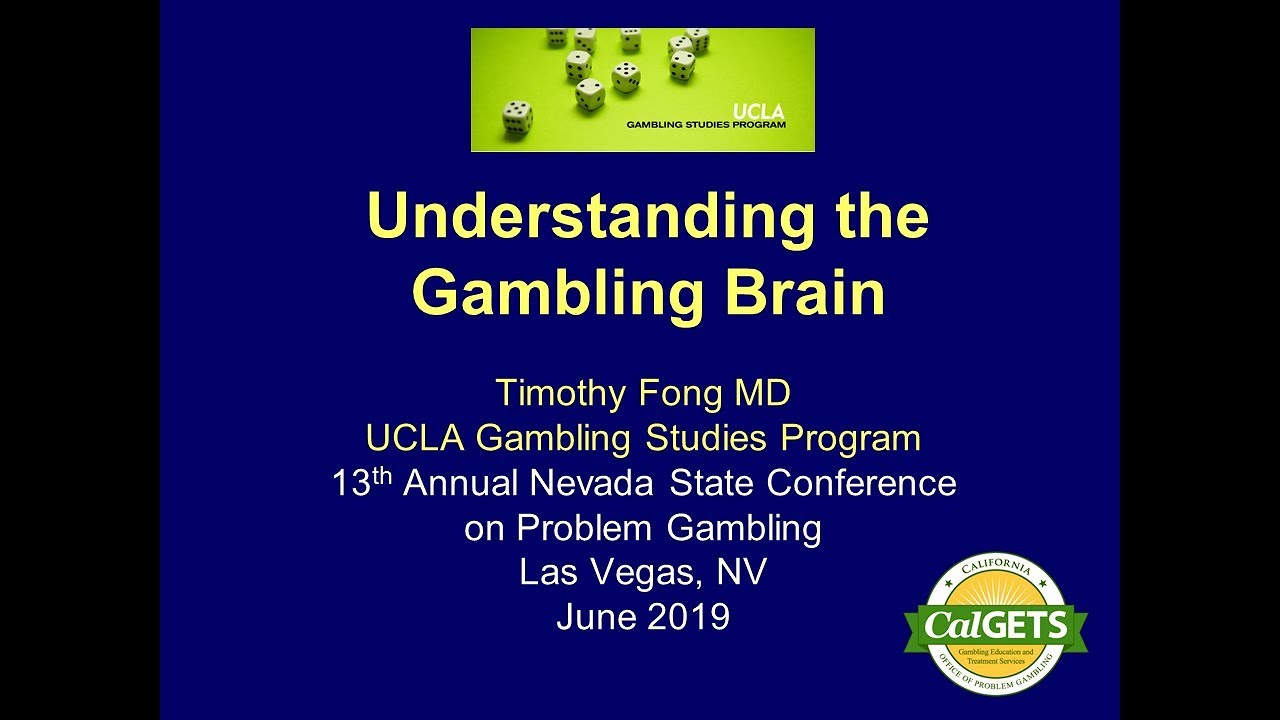 Tim Fong, MD - Understanding the Gambling Brain