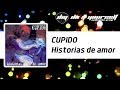 CUPIDO - Historias de amor [Official]