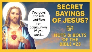 Are There Secret Sayings of Jesus? (The Agrapha)