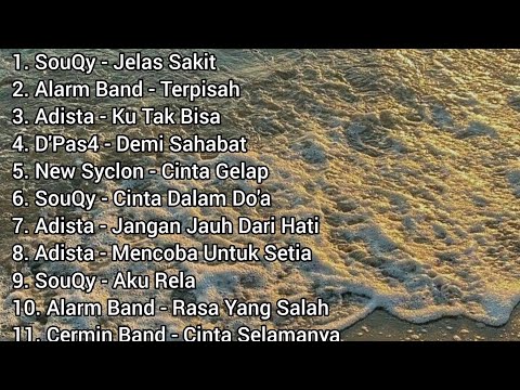 KUMPULAN LAGU SOUQY ADISTA DLL GALAU INDONESIA HITS NOSTALGIA TERPOPULER