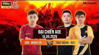 🔴 LIVE AOE: Truy Mệnh - No1 🆚 Chẩu Mạnh Hà - U98 – Đại Chiến Không Khoan Nhượng!