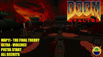 Doom 2 Avactor - MAP11 The Final Theory - All Secrets No Commentary