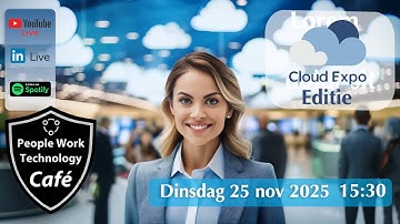 People Work Technology Cafe  Cloud Expo 2025 Editie
