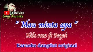 MAU MINTA APA VOC MILA ROZA FT DOYOK | KARAOKE DANGDUT ORIGINAL||@sonykaraokeofficial