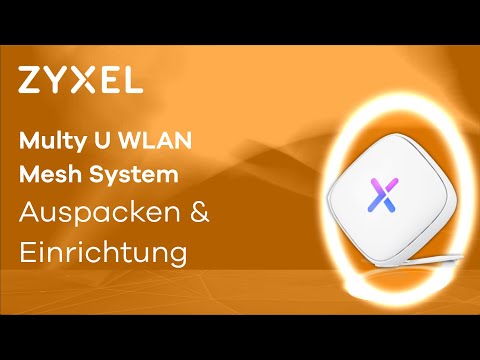 Zyxel Multy U WLAN Mesh System Auspacken und Einrichtung [DE]