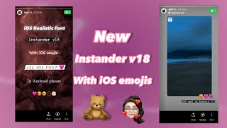 IOS INSTANDER V18 IN ANDROID WITH REAL FONT 🧸❤️