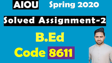 B.Ed 8611 Solved Assignments-2 2020 AIOU || 8611 assignment- 2 by Salman Ali