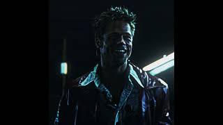 You're just letting yourself become Tyler Durden. V2 | Tyler Durden Edit |