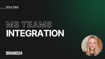 MS Teams Integration | Brand24