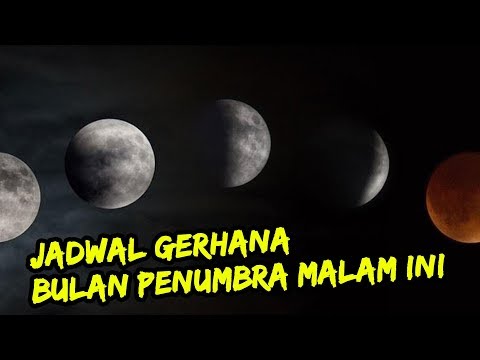 Jadwal Gerhana Bulan Penumbra Malam Ini