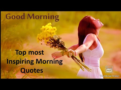 Morning Quotes,inspiring quotes for morning ,morning quotes in english,good morning quotes,