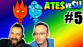 ATEŞ ve SU Oyunu (Fireboy and Watergirl) #5 | KOMİK ANLAR