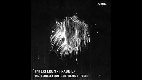 Interferon - Fraud  (Draugr Remix) [WN011]