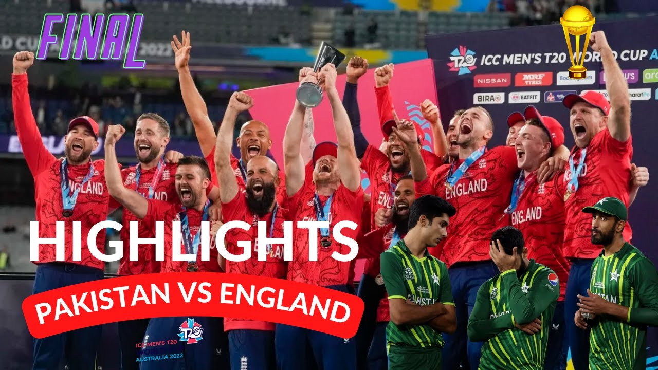 Pakistan Vs England T20 Final Highlights | Icc T20 World Cup Final | Final Highlights Today