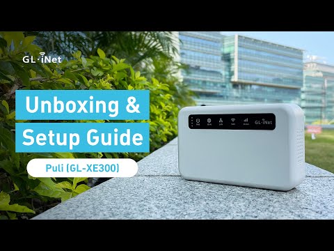 Puli (GL-XE300) - Unboxing and Setup Guide