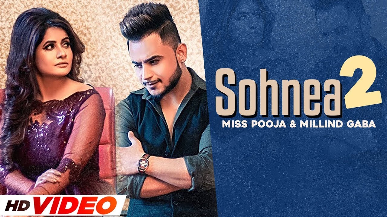 Watch Latest Punjabi Song Music Video - 'Sohnea 2' Sung By Miss Pooja Feat  Millind Gaba | Punjabi Video Songs - Times of India