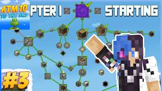 All The Mods 10 To The Sky - CHAPTER 1 COMPLETE! |EP.3|