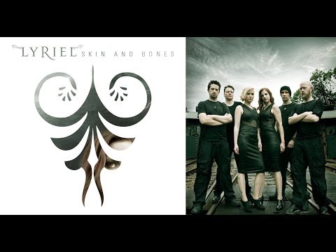 Lyriel — LYRIEL - Skin and Bones [FULL ALBUM]