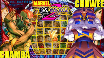 Marvel vs Capcom 2: CHAMBA vs CHUWEE