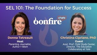 BonfireCHATS: SEL 101: The Foundation for Success – A chat with Dr. Christina Cipriano