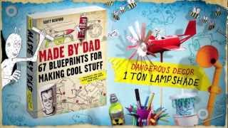 Made by Dad: 67 Blueprints for Making Cool Stuff