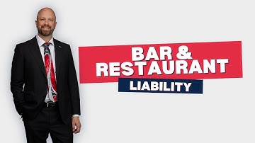 Bar and Restaurant Liability in Drunk Driving Cases (Dram Shop Law)