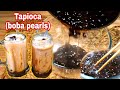HOW TO MAKE MILKTEA WITH TAPIOCA PEARLS [BOBA PEARLS] | TAPIOCA PEARLS & BUBBLE TEA | MILK TEA