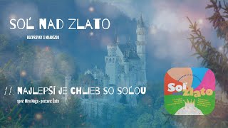 Rozprávky s Markízou: 11. Miro Noga - Najlepší je chlieb so soľou