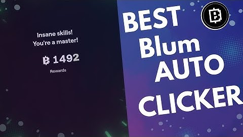 Blum Best Auto Clicker IPhone- Android | Blum Auto Clicker Pc 💻 Bot