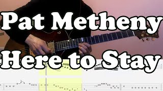 Pat Metheny - Here to Stay solo transcription chords