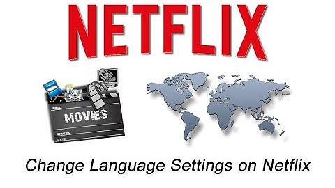 How to Change Language Settings On Netflix