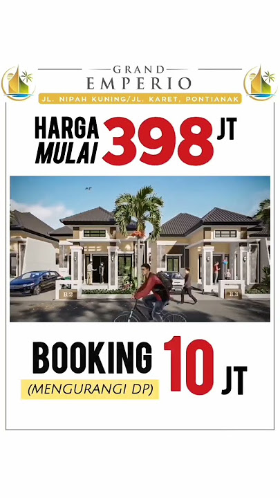 BOOKING 10 JUTA! RUMAH TYPE 60 GRAND EMPERIO, JALAN KARET, PONTIANAK #rumahjalankaret #rumahtype60