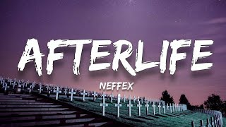 NEFFEX - Afterlife (Lyrics)