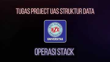 Operasi Stack - Tugas Project UAS Struktur Data UBSI (semester 2)