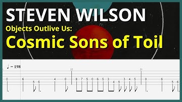 Objects Outlive Us: Cosmic Sons of Toil (The Overview) Guitar & Bass Tabs - Steven Wilson